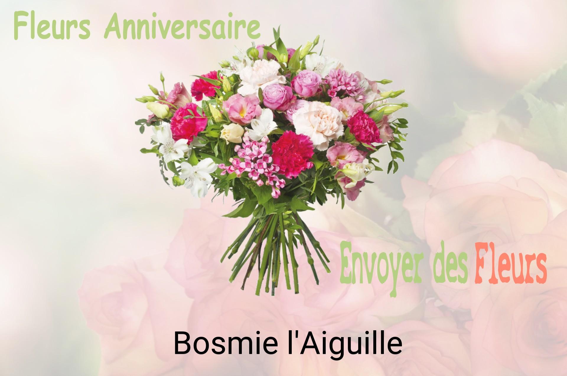 Bouquet de fleurs d’anniversaire livré à Bosmie-l'Aiguille